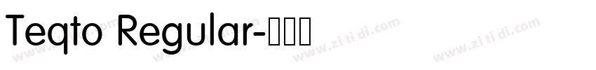 Teqto Regular字体转换 Teqto Regular字体转换